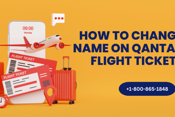How To Change Name on Qantas Flight Ticket?