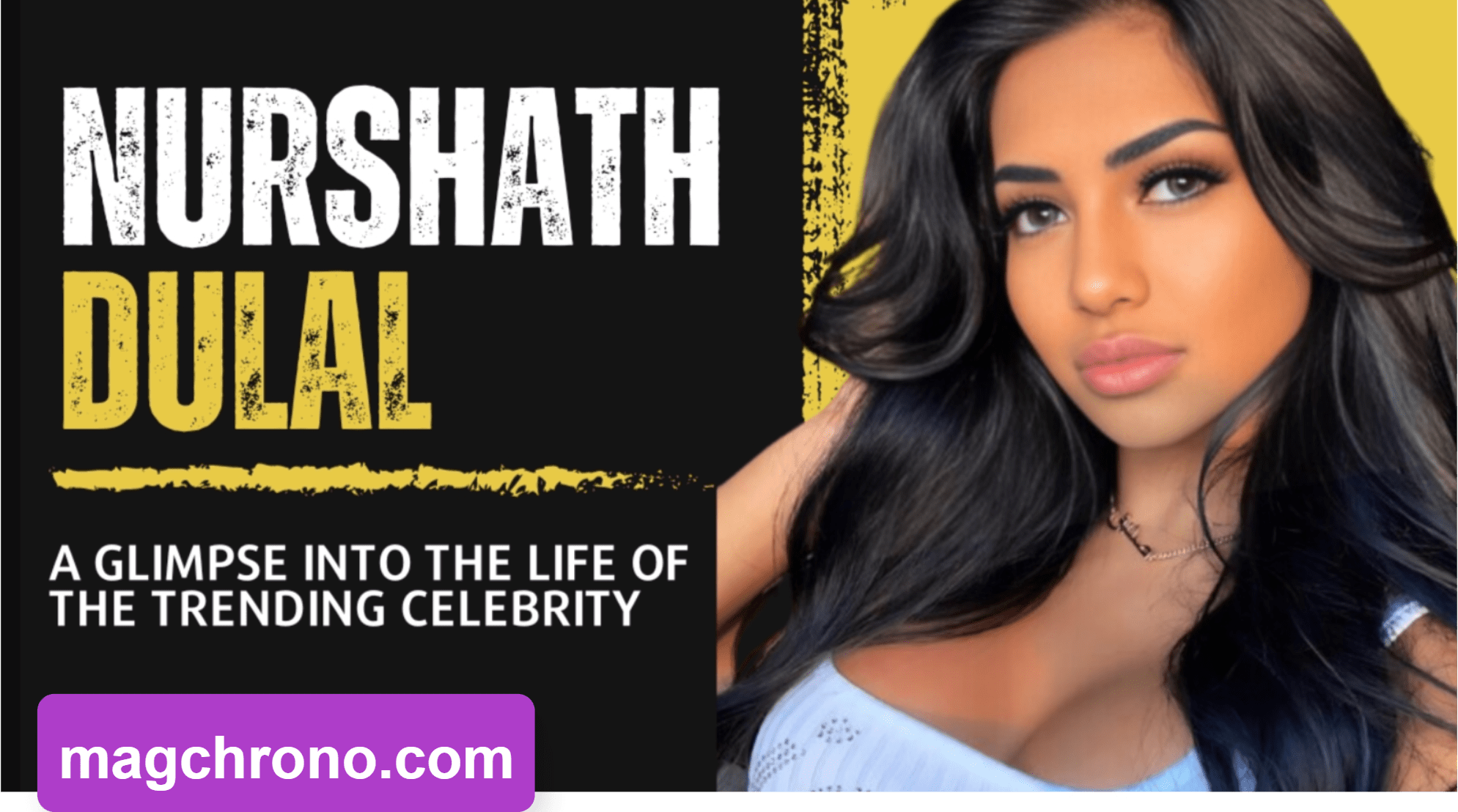 Nurshath Dulal’s Biography, Wiki, Body Stats, Career, Relationships, and Net Worth